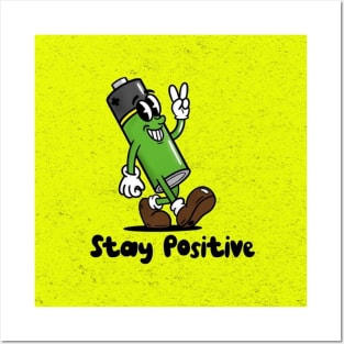 stay positive Posters and Art